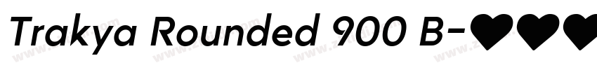 Trakya Rounded 900 B字体转换